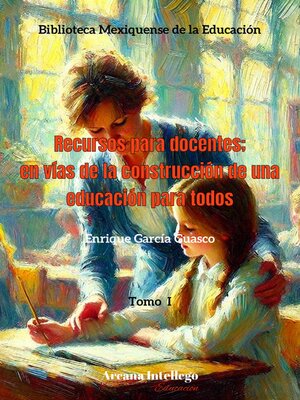 cover image of Recursos para docentes; en vías de la construcción de una educación para todos